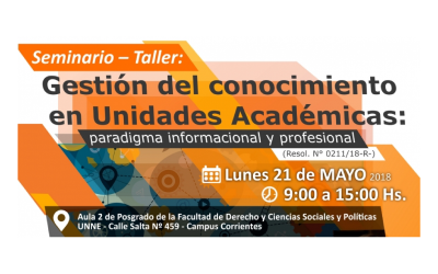 Seminario Taller “Gestión del Conocimiento en Unidades Académicas: paradigma informacional y profesional”