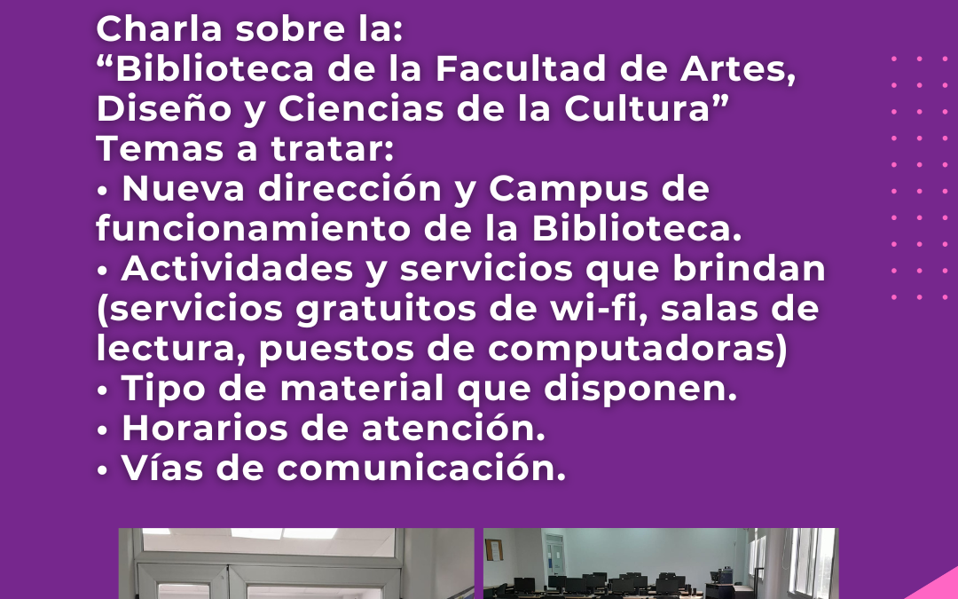 Biblioteca de la Facultad de Artes, Diseño y Ciencias de la Cultura